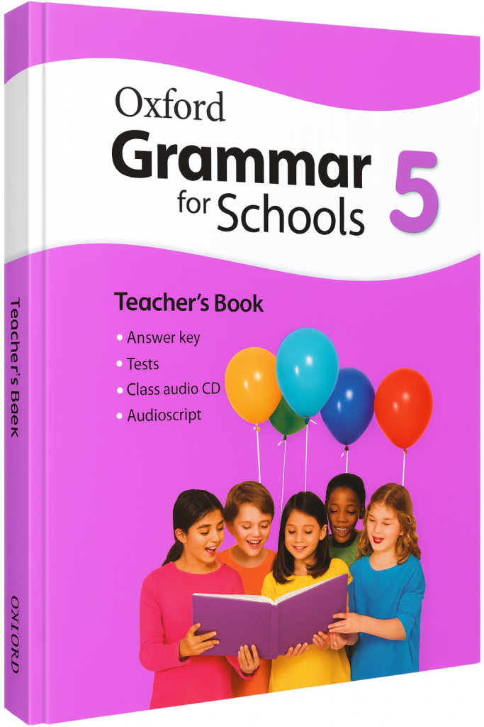 Oxford Grammar for Schools Teacher’s Book 5